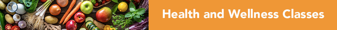 health classes Health and Wellness Classes banner