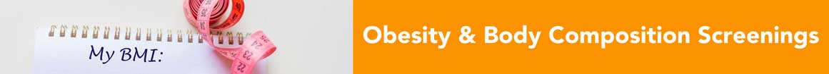 obesity-and-body-composition Obesity and Body Composition Screenings Banner